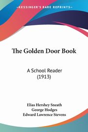 The Golden Door Book, Sneath Elias Hershey