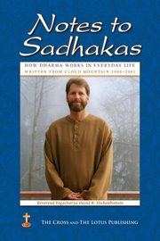 Notes to Sadhakas, Hickenbottom Yogacharya David R