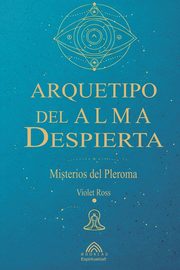 Arquetipo del Alma Despierta, Ross Violet