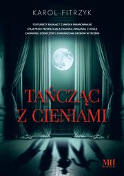 Taczc z cieniami, Fitrzyk Karol