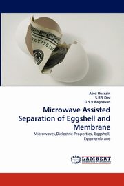 Microwave Assisted Separation of Eggshell and Membrane, Hussain Abid