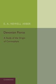 Devonian Floras, Newell Arber E. a.