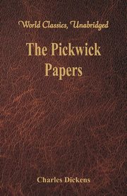 The Pickwick Papers, Dickens Charles