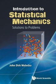 INTRODUCTION TO STATISTICAL MECHANICS, Walecka John Dirk