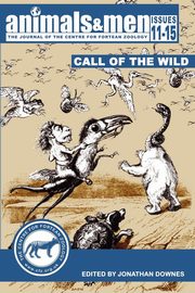 ANIMALS & MEN - ISSUES 11 - 15 - THE CALL OF THE WILD, 