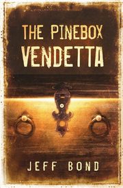 The Pinebox Vendetta, Bond Jeff