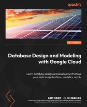 Database Design and Modeling with Google Cloud, Sukumaran Abirami