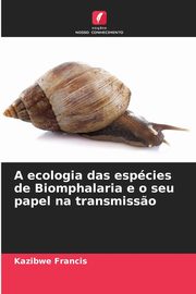 A ecologia das espcies de Biomphalaria e o seu papel na transmiss?o, Francis Kazibwe