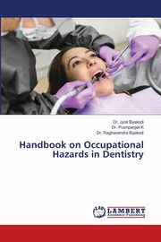 Handbook on Occupational Hazards in Dentistry, Byakodi Dr. Jyoti