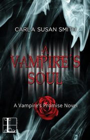 A Vampire's Soul, Smith Carla Susan