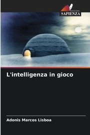 L'intelligenza in gioco, Lisboa Adonis Marcos