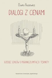 Dialogi z cieniami, Buszewicz Elwira