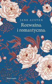 Rozwana i romantyczna (ekskluzywna edycja), Austen Jane