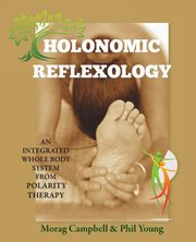 Holonomic Reflexology, Campbell Morag