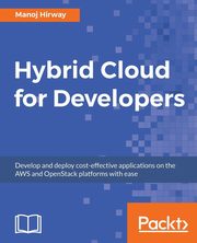 Hybrid Cloud for Developers, Hirway Manoj