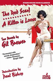 The Red Scarf / A Killer is Loose, Brewer Gil