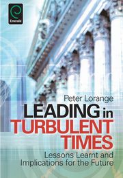 Leading in Turbulent Times, Lorange Peter