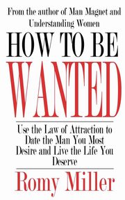 How To Be Wanted, Miller Romy