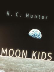 Moon Kids, Hunter R. C.