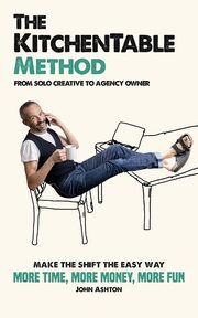 The KitchenTable Method, Ashton John