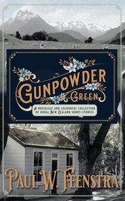 Gunpowder Green, Feenstra Paul W.