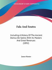 Fala And Soutra, Hunter James