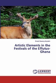 Artistic Elements in the Festivals of the Effutus-Ghana, Swanzy-Impraim Enock