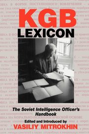 KGB Lexicon, Mitrokhin Vasili
