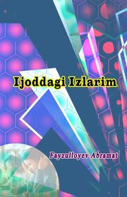 Ijoddagi Izlarim, 