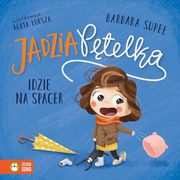 ksiazka tytu: Jadzia Ptelka idzie na spacer autor: Supe Barbara