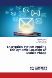 Encryption System Appling The Dynamic Location Of Mobile Phone, El Kourd Souhir