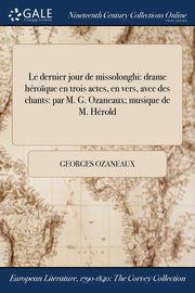Le dernier jour de missolonghi, Ozaneaux Georges