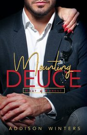 Mounting Deuce, Winters Addison