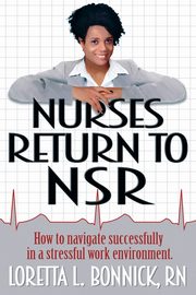 Nurses Return to NSR, Bonnick RN Loretta L