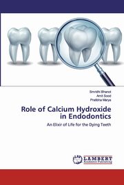 Role of Calcium Hydroxide in Endodontics, Bhanot Smridhi