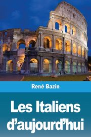 Les Italiens d'aujourd'hui, Bazin Ren