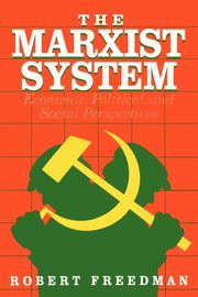 The Marxist System, Freedman Robert