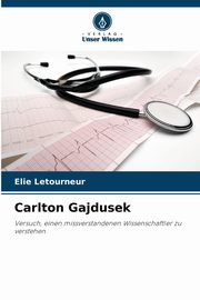 Carlton Gajdusek, Letourneur Elie