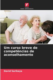 Um curso breve de compet?ncias de aconselhamento, Sarikaya David