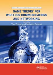 Game Theory for Wireless Communications and Networking, 