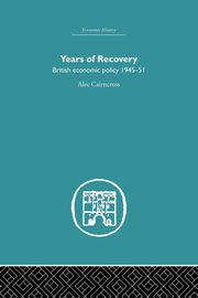 Years of Recovery, Cairncross Alec