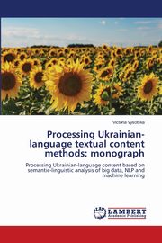 Processing Ukrainian-language textual content methods, Vysotska Victoria