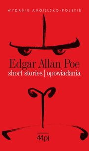 Short Stories. Opowiadania, Poe Edgar Allan