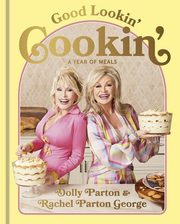 Good Lookin Cookin, Parton Dolly, George Rachel Parton