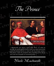 The Prince, Machiavelli Nicolo