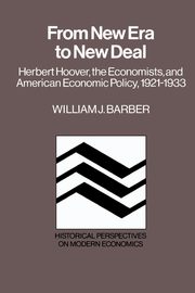 From New Era to New Deal, Barber William J. Professor