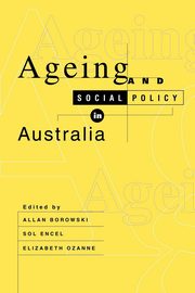 Ageing and Social Policy in Australia, 