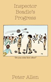 Inspector Beadle's Progress, Allen Peter