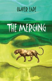 The Merging, Eade Oliver