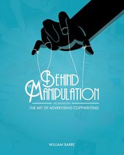 Behind the Manipulation, Barre William